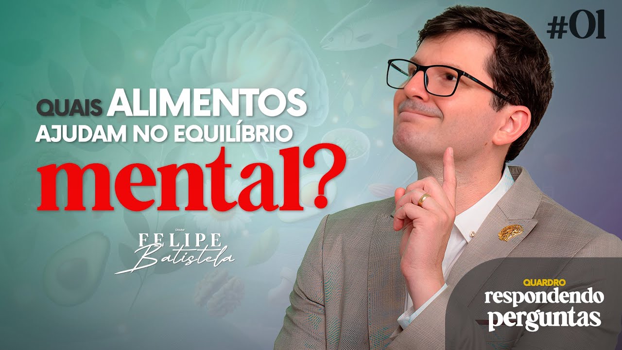 #1 Respondendo Perguntas: Mitos, Verdades e Caminhos para a Saúde Mental | Dr. Felipe Batistela