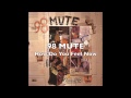 98 MUTE - How Do You Feel Now
