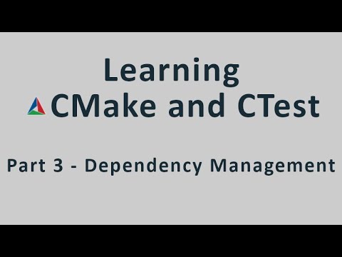 Learning CMake - Part 3 - Managing Dependencies