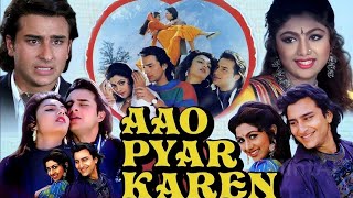 Aao Pyar Karen  Full Movie  Saif Ali Khan  Shilpa