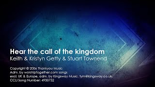 Hear The Call Of The Kingdom | Keith &amp; Kristyn Getty &amp; Stuart Townend | Lyric Video