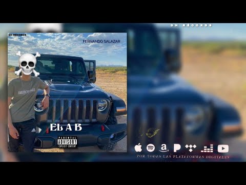 El AB - Fernando Salazar (Audio Official)