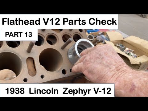 1938 Zephyr Part 13 - Flathead Engine Parts Check with Ed Smith.  Lincoln V12 Coupe JB & #barryt