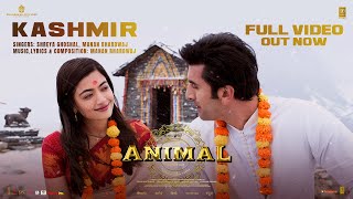 thumb for ANIMAL: Kashmir (Full Video) Ranbir Kapoor,Rashmika M | Sandeep V | Shreya G,Manan B | Bhushan K