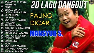 Download lagu MANSYUR S FULL ALBUM | KUMPULAN LAGU DANGDUT MANSYUR S mp3