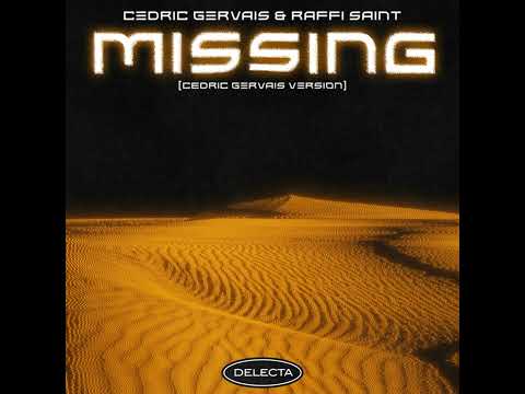 Cederic Gervais & Raffi Saint - Missing (Gervais Extended Version) 2023