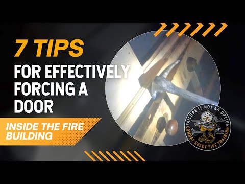 7 Tips for Effective Forcible Entry - INSIDE the Fire Building