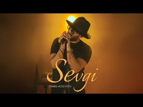 Zamiq Hüseynov — Sevgi (Rəsmi Musiqi Videosu)