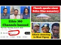 Ethio 360 Studio Church Speaks About Debre Elias Monastery Incident West Tigray Ethnic Cleansing