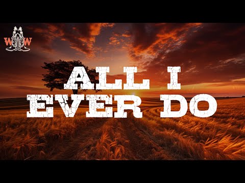 Adrien Nunez - All I Ever Do (Lyrics)