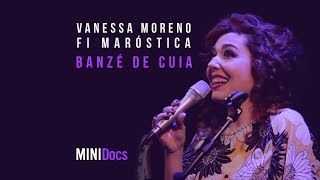 Vanessa Moreno e Fi Maróstica - Banzé de Cuia - MINIDocs® • Ao Vivo em São Paulo