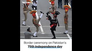 Guards at Pakistan-India border perform ceremony o