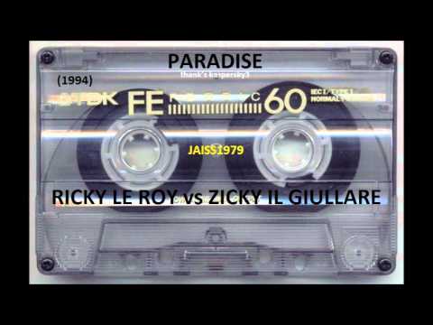 PARADISE (08- 09- 1994) RICKY LE ROY vs ZICKY IL GIULLARE