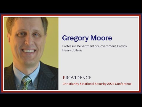 Christianity & National Security Conference (ft. Gregory Moore)