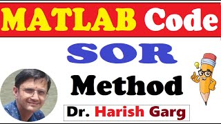 MATLAB Code of Successive Over Relaxation (SOR) Method