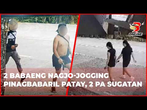2 babaeng nagjo-jogging pinagbabaril patay, 2 pa sugatan