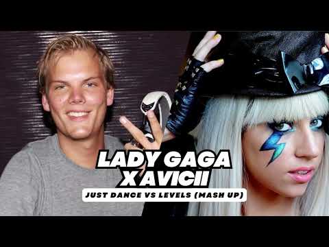 Lady Gaga vs Avicii – Just Dance x Levels (Mash-Up)