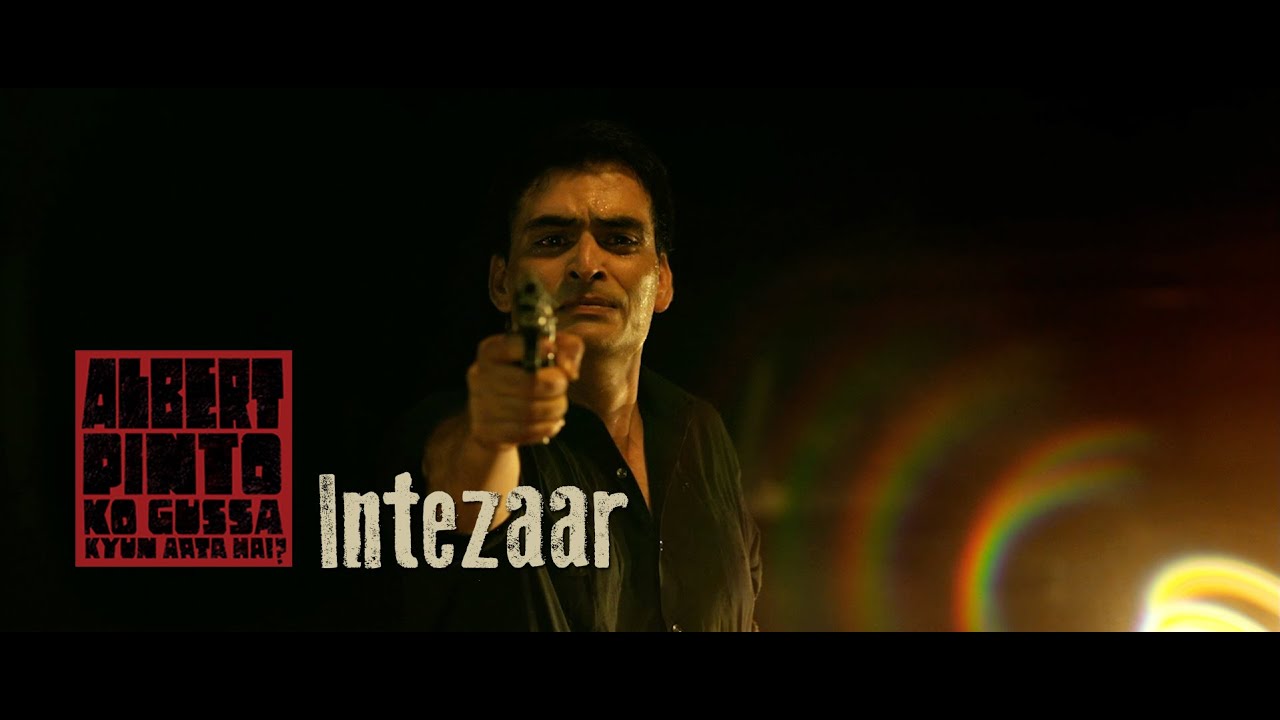 Intezaar Lyrics  | Albert Pinto Ko Gussa Kyun Aata Hai? | Manav Kaul, Nandita Das | K.C.Loy, Ritika Parmeshwar | Avishek Majumder