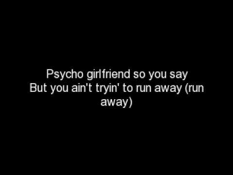 Video thumbnail for Psycho Girlfriend
