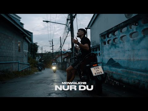 Mowgli018 - Nur Du (Official Video)