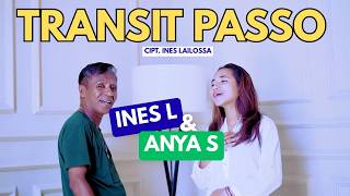 Download lagu Ines Lailossa, Anya S - Kenangan Transit Passo mp3