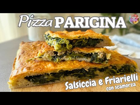Pizza PARIGINA con Salsiccia Friarielli e Scamorza - Pizza Tipica della Cucina Napoletana