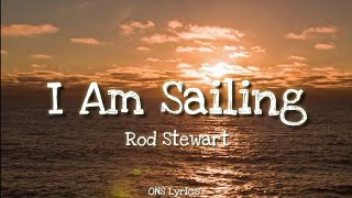 Rod Stewart I Am Sailing...