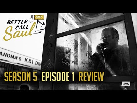 Better Call Saul - Season 5, Episode 1 - Review