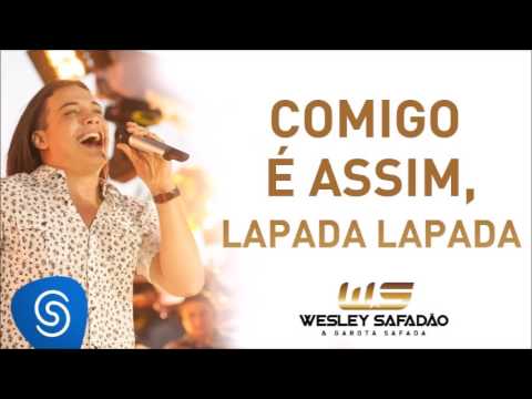 Wesley Safadão - Comigo é Assim, Lapada Lapada (Audio)