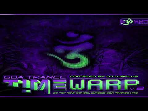 V.A. - Goa Trance Timewarp Vol. 2 | Full Mix