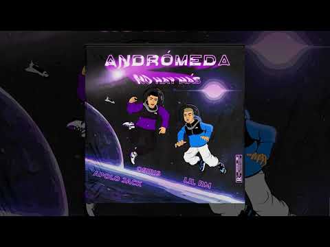 Osiris & Lil RM - No hay más ft. Apolo Jack (Andrómeda)