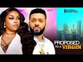 PROPOSED TO A VIRGIN - GEORGINA IBEH, PRINCE UGO - 2024 Latest Nigerian Nollywood Movie