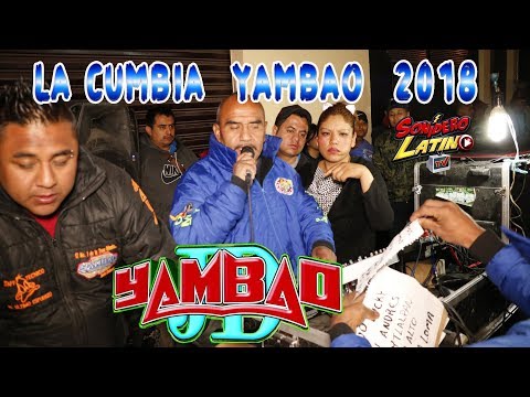 SONIDO YAMBAO - LA CUMBIA YAMBAO  version 2018   - LOMAS 5 DE MAYO CON FANIA - 3 DE MARZO 2018