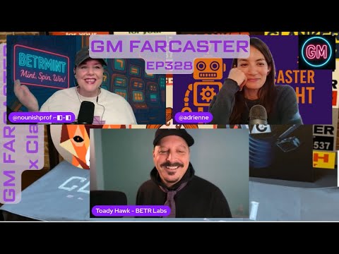 GM Is Dead, Long LiveGM: GM Farcaster ep328 with ToadyHawk