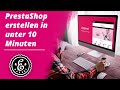 PrestaShop Erstellen In Unter 10 Minuten So Erstellst Du Deinen EIGENEN PrestaShop Onlineshop