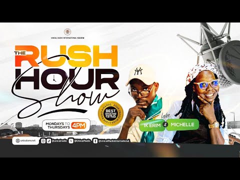 RUSH HOUR - WITH IK ERIM & MICHELLE IDONGESIT