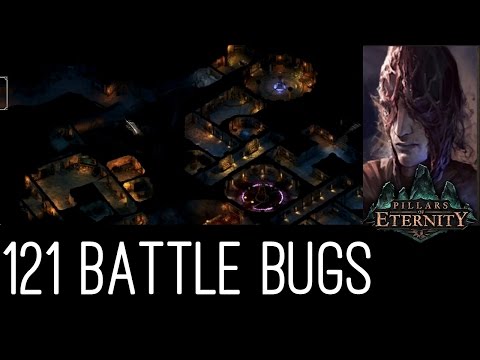 [Let's Play Pillars of Eternity Path of the Damned S1#121] Battle Bugs