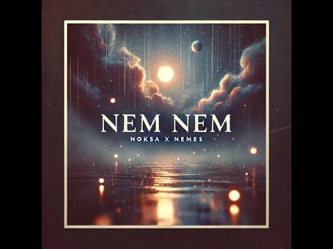 NOKSA X NEMES - NEM NEM (OFFICIAL AUDIO)