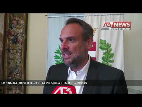 CRIMINALITA': TREVISO TERZA CITTA' PIU' SICURA D'ITALIA  | 16/09/2024