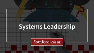 Course Overview: Systems Leadership