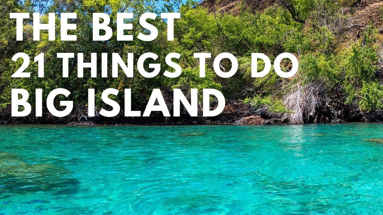 21 Things to Do Around the Big Island, Hawaii | Two residents share their favorite things to do thumbnail