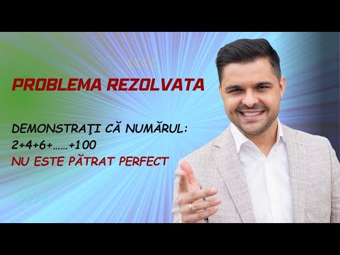 Demonstrați că numărul 2+4+6+…….+100 nu este pătrat perfect