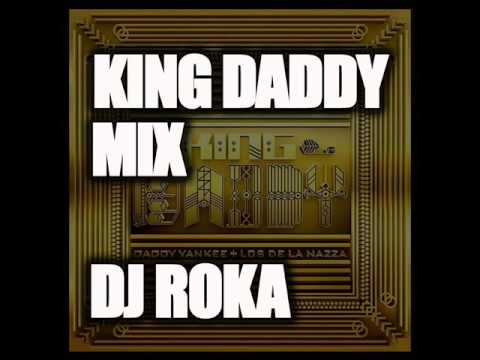 Daddy Yankee - King Daddy Mix (Dj Roka)