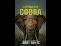 Teaser Trailer Video for OPERATION COBRA by Jerry Bentz