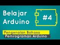 Belajar Arduino 4 Pengenalan Bahasa Pemrograman Arduino
