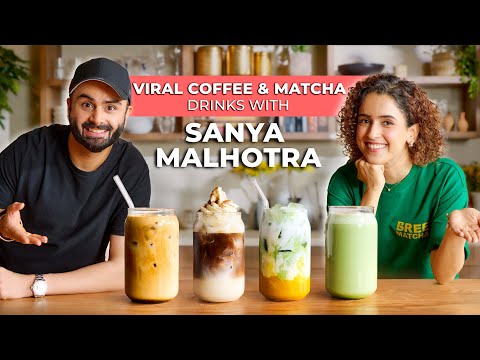 Making Viral Coffee & Matcha Recipes with Sanya Malhotra