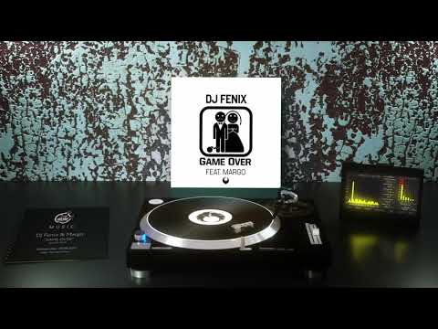 DJ Fenix - Game Over (feat. Margo) (Radio Edit)