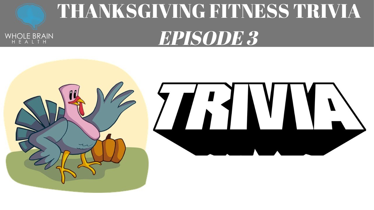 Thanksgiving Fitness Trivia Episode 3