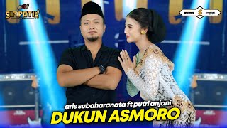 Download lagu DUKUN ASMORO - PUTRI ANJANI FT ARIS SUBAHARANATA - SIMPATIK MUSIC mp3