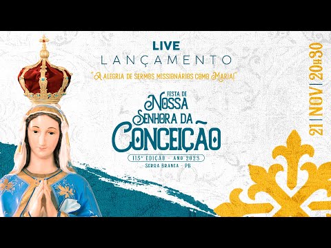 LIVE DE LANÇAMENTO | Festa de Nossa Senhora da Conceição | 2023